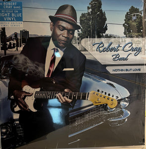 Robert Cray Band* – Nothin But Love