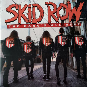 Skid Row – The Gang's All Here (Indie Exclusive)