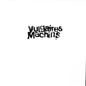 Vulgaires Machins – Vulgaires Machins