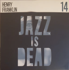 Henry Franklin, Adrian Younge & Ali Shaheed Muhammad – Jazz Is Dead 14