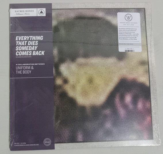 Uniform (5), The Body (3) – Everything That Dies Someday Comes Back