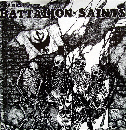 Battalion Of Saints - The Best Of