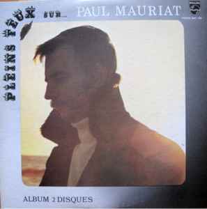 Paul Mauriat - Pleins Feux Sur...Paul Mauriat
