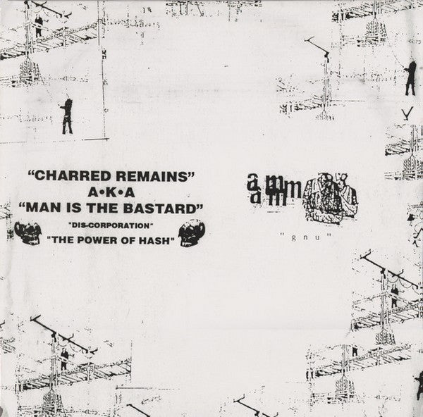 Aunt Mary / Charred Remains A.K.A. Man Is The Bastard – Split 10"