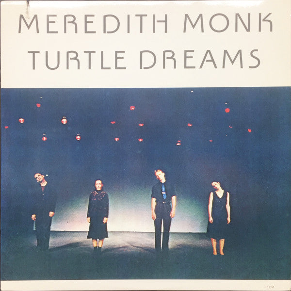 Meredith Monk – Turtle Dreams