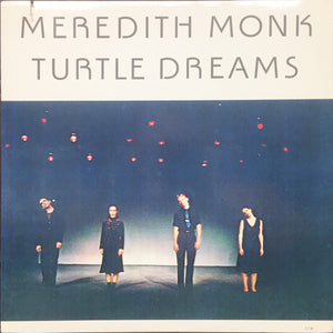 Meredith Monk – Turtle Dreams