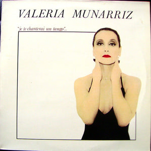 Valeria Munarriz – Je Te Chanterai Un Tango