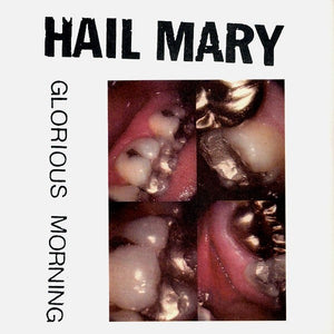 Hail Mary – Glorious Morning