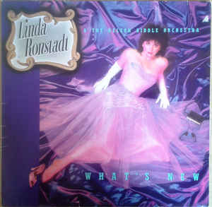 Linda Ronstadt & The Nelson Riddle Orchestra - What's New